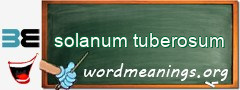 WordMeaning blackboard for solanum tuberosum